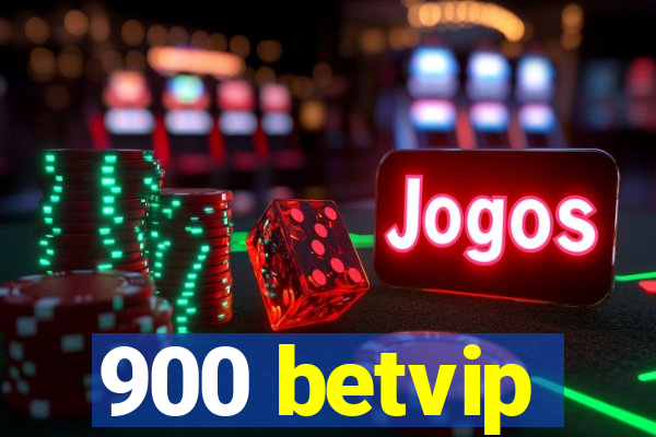 900 betvip